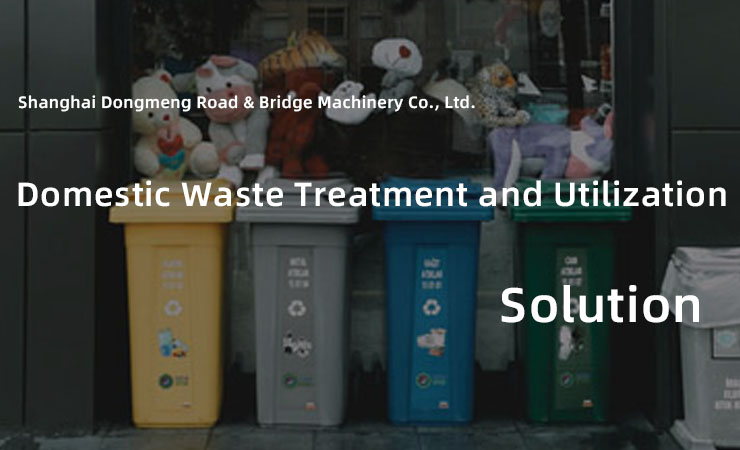 Domestic Waste Treatment and Utilization